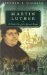 Martin Luther : A Guided Tour of His Life and Thought cover