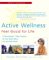 Active Wellness : Feel Good for Life cover