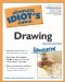 The Complete Idiot's Guide to Drawing : Illustrated cover