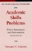 Academic Skills Problems : Direct Assessment and Intervention cover