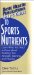 User's Guide to Sports Nutrients : Learn What You Need to Know About Building Your Strength, Stamina, and Muscles cover