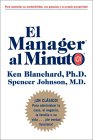 El Manager Al Minuto/ The One Minute Manager [Click for larger image]