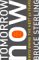Tomorrow Now : Envisioning the Next 50 Years cover