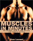 Muscles in Minutes : The Insiders' Guide to Body Building with Negative Training [Click for larger image]