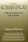 The Screenplay: A Blend of Film Form and Content