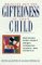 Bringing Out the Giftedness in Your Child : Nurturing Every Child's Unique Strengths, Talents, and Potential cover
