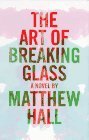 The Art of Breaking Glass [Click for larger image]