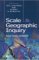 Scale and Geographic Inquiry : Nature, Society, and Method cover
