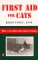 First Aid for Cats : What to Do When Emergencies Happen cover