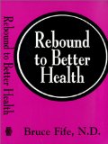 Rebound to Better Health [Click for larger image]