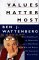 Values Matter Most : How Republicans or Democrats or a Third Party Can Win and Renew the American Way of Life cover