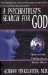 A Psychiatrist's Search for God : Back to God Finding Joy in Divine Union cover