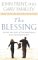 The Blessing : Giving the Gift of Unconditional Love and Acceptance cover
