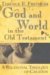 God And World In The Old Testament : A Relational Theology Of Creation cover