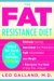 The Fat Resistance Diet: Unlock the Secret of the Hormone Leptin To Eliminate Cravings, Supercharge Yourmetabolism, Lose Weight, And Reprogram Your Body to Stay Thin- Forever