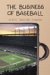The Business of Baseball