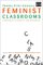 Twenty-First Century Feminist Classrooms : Pedagogies of Identity and Difference cover