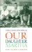 Our Daughter Martha : A Family Struggles With Coming Out cover