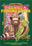 Buck Wilder's Small Fry Fishing Guide : A Complete Introduction to the World of Fishing for Small Fry of All Ages [Click for larger image]