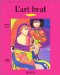 L'art Brut cover