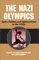 The Nazi Olympics : Sport, Politics, and Appeasement in the 1930s cover