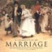 A Celebration Of Marriage : An Illustrated Anthology Of Verse & Prose cover