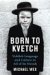 Born to Kvetch : Yiddish Language And Culture in All Its Moods cover