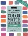 Decorative Painting Color Match Sourcebook : The Complete Guide to Finding Color Matches for Every Top Brand of Paint cover