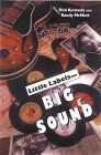 Little Labels : Big Sound  Small Record Companies and the Rise of American Music [Click for larger image]