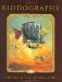 Kiddography : The Art Of Tom Kidd cover