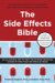 The Side Effects Bible : The Dietary Solution To The Unwanted Side Effects Of Common Medications cover
