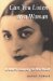 Can You Listen to a Woman : A Man's Journey to the Heart cover