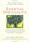 Essential Spirituality : The 7 Central Practices to Awaken Heart and Mind [Click for larger image]