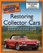 The Complete Idiot's Guide to Restoring Collector Cars cover