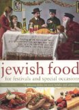 Jewish Food for Festivals and Special Occasions [Click for larger image]