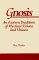  Gnosis: An Esoteric Tradition of Mystical Visions and Unions