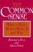 The Common Sense : What to Write, How to Write It, and Why cover