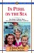 In Peril on the Sea : The Story of Ethel Bell and Her Children Mary and Robert cover