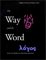 The Way and the Word : Science and Medicine in Early China and Greece cover