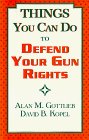 Things You Can Do to Defend Your Gun Rights [Click for larger image]