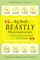 The Big Book of Beastly Mispronunciations : The Complete Opinionated Guide for the Careful Speaker cover