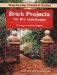 Brick Projects For The Landscape : 16 easy-to-build designs cover