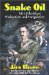 Snake Oil : Life's Calculations, Misdirections, And Manipulations cover