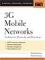 3G Mobile Networks : Architecture, Protocols, And Procedures cover