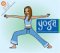 A Girl's Guide to Yoga : Over 30 Poses to Practice Anywhere cover