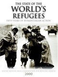 The State of the World's Refugees 2000 : Fifty Years of Humanitarian Action [Click for larger image]