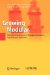 Growing Modular : Mass Customization of Complex Products, Services And Software cover