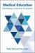 Medical Education : Developing a Curriculum for Practice cover