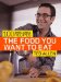 The Food You Want To Eat : 100 Smart, Simple Recipes cover