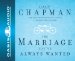 Dr. Gary Chapman on the Marriage You've Always Wanted cover